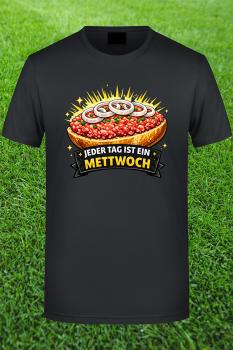 Jeder Tag ist ein Mettwoch Tag Shirt